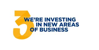 We're investing in new areas of business